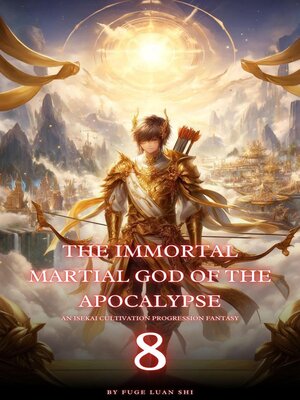 cover image of The Immortal Martial God of the Apocalypse